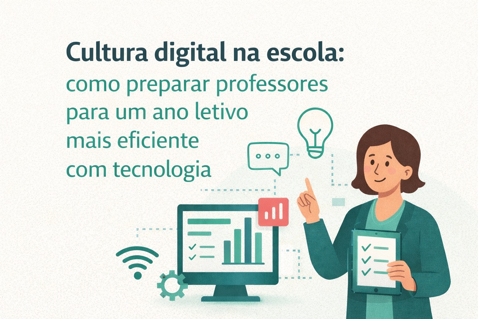 Como preparar professores para um ano letivo mais eficiente com tecnologia